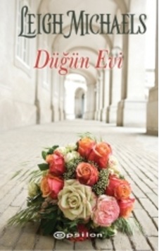 Düğün Evi Leigh Michaels Epsilon Yayinevi Düğün Evi Leigh Michaels Epsilon Yayinevi