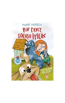 Bir Deniz Dolusu İyilik / Murat Moroğlu Bir Deniz Dolusu İyilik / Murat Moroğlu