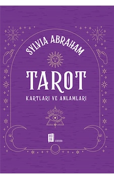 Tarot - Kartları ve Anlamları - Sylvia Abraham - Mona Tarot - Kartları ve Anlamları - Sylvia Abraham - Mona