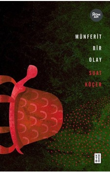 Ketebe Münferit Bir Olay