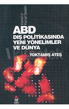 Abd Dış Politikasında Yeni Yönelimler ve Dünya