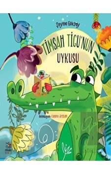 İthaki Çocuk Yayınları - Timsah Tigu’nun Uykusu
