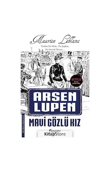 Arsen Lüpen - Mavi Gözlü Kız - Maurice Leblanc - Flipper Yayıncılık Arsen Lüpen - Mavi Gözlü Kız - Maurice Leblanc - Flipper Yayıncılık