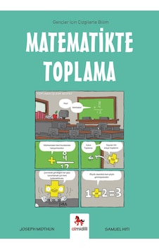 Matematikte Toplama - Gençler İçin Çizgilerle Bilim Almidilli Yayınları Matematikte Toplama - Gençler İçin Çizgilerle Bilim Almidilli Yayınları