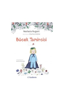 Böcek Tamircisi - Nastasia Rugani - Tudem Yayınları Böcek Tamircisi - Nastasia Rugani - Tudem Yayınları