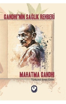 Gandhi'nin Sağlık Rehberi / Mahatma Gandhi