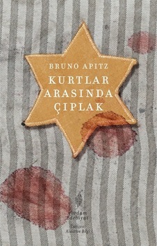 Kurtlar Arasında Çıplak - Bruno Apitz - Yordam Edebiyat Kurtlar Arasında Çıplak - Bruno Apitz - Yordam Edebiyat