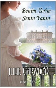 Benim Yerim Senin Yanın - Julie Garwood - Epsilon Yayınevi