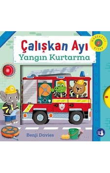 Çalışkan Ayı - Yangın Kurtarma - Hareketli Kitap - Benji Davies - Büyülü Fener Çalışkan Ayı - Yangın Kurtarma - Hareketli Kitap - Benji Davies - Büyülü Fener