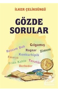 Gözde Sorular - İlker Çeliksüngü