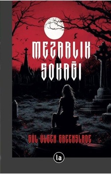 Mezarlık Sokağı / Gül Greenslade