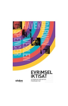 Evrimsel Iktisat / Prof.Dr Coşkun Can Aktan Evrimsel Iktisat / Prof.Dr Coşkun Can Aktan