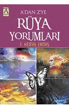 A'dan Z'ye Rüya Yorumları - F. Kemal Ermiş - Kirpi Yayıncılık