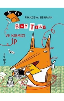 Bay Tilki ve Kırmızı İp Hep Kitap  -  Hep Kitap