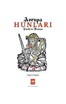 Avrupa Hunları - Tarih Ve Destan Avrupa Hunları - Tarih Ve Destan