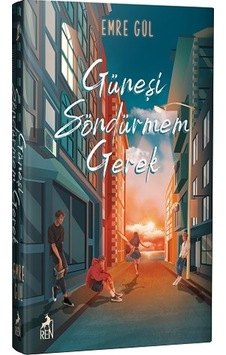 Güneşi Söndürmem Gerek (Ciltli) Güneşi Söndürmem Gerek (Ciltli)