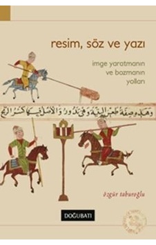 Resim Söz ve Yazı - Özgür Taburoğlu - Doğu Batı Yayınları Resim Söz ve Yazı - Özgür Taburoğlu - Doğu Batı Yayınları