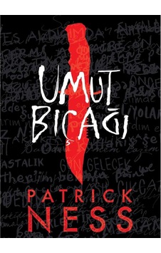 Umut Bıçağı - Patrıck Ness İlk Baskı 2018 Umut Bıçağı - Patrıck Ness İlk Baskı 2018