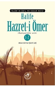 Halife Hazret-i Ömer R.A. 1-2 Tek Ciltte - Abdurrahman Şeref Laç Halife Hazret-i Ömer R.A. 1-2 Tek Ciltte - Abdurrahman Şeref Laç