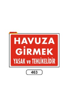 Havuza Girmek Yasak Ve Tehlikelidir Uyarı İkaz Levhası Havuza Girmek Yasak Ve Tehlikelidir Uyarı İkaz Levhası