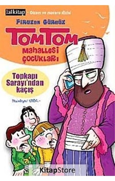 Tomtom Mahallesi Çocukları Topkapı Sarayı'Ndan Kaçış / Firuzan... Tomtom Mahallesi Çocukları Topkapı Sarayı'Ndan Kaçış / Firuzan...