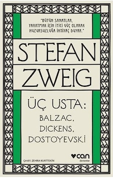 Üç Usta-Balzac Dickens Dostoyevski - Stefan Zweig - Can Yayınları Üç Usta-Balzac Dickens Dostoyevski - Stefan Zweig - Can Yayınları