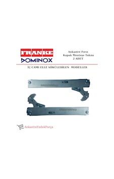 Franke Uyumlu Dominox Fırın Kapak Menteşesi (Iç Camı Sökülebilen Tip) - 385716684 Franke Uyumlu Dominox Fırın Kapak Menteşesi (Iç Camı Sökülebilen Tip) - 385716684