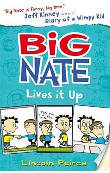 Big Nate 7: Big Nate Lives It Up 9780007581276 Big Nate 7: Big Nate Lives It Up 9780007581276