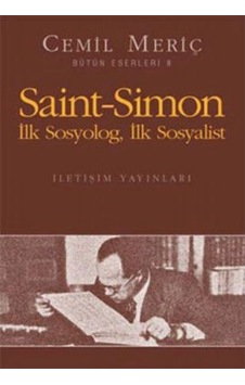 Saint Simon Ilk Sosyolog Ilk Sosyalist Cemil Meriç Saint Simon Ilk Sosyolog Ilk Sosyalist Cemil Meriç