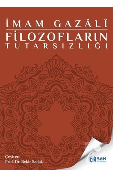 Filozofların Tutarsızlığı / Imam Gazali 9786057008145 Filozofların Tutarsızlığı / Imam Gazali 9786057008145