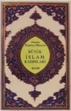 Büyük Islam Kadınları Prenses Kadriye Hüseyin Büyük Islam Kadınları Prenses Kadriye Hüseyin