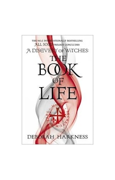 The Book of Life (All Souls 3) - Deborah Harkness - Headline Book Publishing The Book of Life (All Souls 3) - Deborah Harkness - Headline Book Publishing
