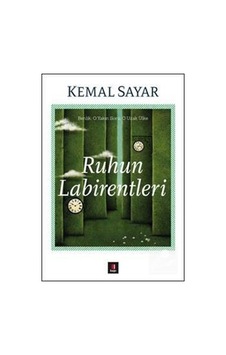 Ruhun Labirentleri / Dr. Kemal Sayar Ruhun Labirentleri / Dr. Kemal Sayar