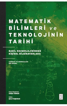Matematik Bilimleri Ve Teknolojinin Tarihi: Babil Kozmolojisinden Kişisel Bilgisayarlara Coğrafi Ve Kronolojik Bir Okuma Sku: Zeusstkeffe42177c Matematik Bilimleri Ve Teknolojinin Tarihi: Babil Kozmolojisinden Kişisel Bilgisayarlara Coğrafi Ve Kronolojik Bir Okuma Sku: Zeusstkeffe42177c