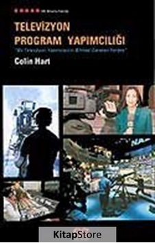 Televizyon Program Yapımcılığı - Colin Hart - Es Yayınları Televizyon Program Yapımcılığı - Colin Hart - Es Yayınları