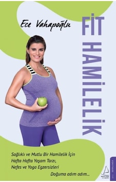Fit Hamilelik - Ece Vahapoğlu Fit Hamilelik - Ece Vahapoğlu