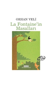 La Fontainein Masalları - Orhan veli - Yapı Kredi Yayınları La Fontainein Masalları - Orhan veli - Yapı Kredi Yayınları