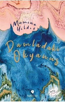 Damladaki Okyanus - Mümine Yıldız