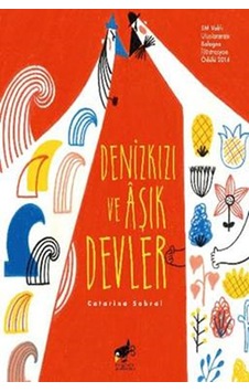 Denizkızı ve Aşık Devler - Catarina Sobral - Sarıgaga Denizkızı ve Aşık Devler - Catarina Sobral - Sarıgaga