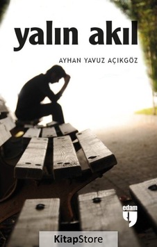 Yalın Akıl - Ayhan Yavuz Açıkgöz - Edam