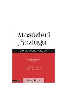 Atasözleri Sözlüğü / Ömer Asım Aksoy Atasözleri Sözlüğü / Ömer Asım Aksoy