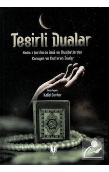 Tesirli Dualar - Hadis-i Şeriflerde Bela ve Musibetlerden Koruyan ve Kurtaran Dualar- Rabbani Yayınevi Tesirli Dualar - Hadis-i Şeriflerde Bela ve Musibetlerden Koruyan ve Kurtaran Dualar- Rabbani Yayınevi