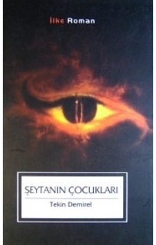 Şeytanın Çocukları Tekin Demirel Ilke Yayıncılık