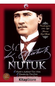 Nutuk - Resimli ve Açıklamalı Tam Metin Osmanlıcadan Tam Çeviri - Mustafa Kemal Atatürk - E Kitap Yayıncılık