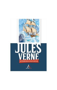 Denizde Bulunan Çocuk - Jules Verne - Aperatif Kitap Denizde Bulunan Çocuk - Jules Verne - Aperatif Kitap
