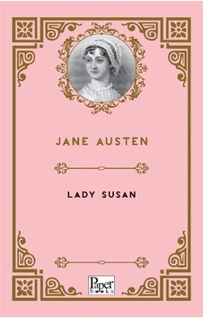 Lady Susan / Jane Austen Lady Susan / Jane Austen
