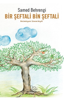 Bir Şeftali Bin Şeftali - Samed Behrengi - Nemesis Kitap Bir Şeftali Bin Şeftali - Samed Behrengi - Nemesis Kitap