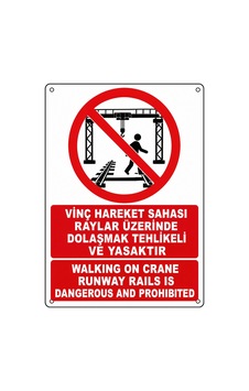 Vinç Hareket Sahası Raylar Üzerinde Dolaşmak Tehlikeli Ve Yasaktır 50x70cm Pvc Isg Levha