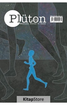 Plüton Edebiyat, Kültür Ve Sanat Dergisi Sayı:11 Plüton Edebiyat, Kültür Ve Sanat Dergisi Sayı:11