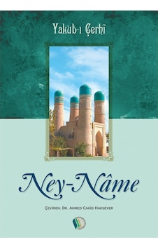 Ney-Nâme - Yakub-ı Çerhî 9789944830959 Ney-Nâme - Yakub-ı Çerhî 9789944830959